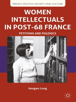 cover image of Women Intellectuals in Post-68 France